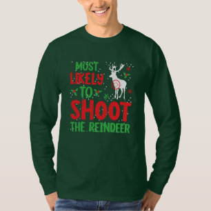 Camiseta Cazador Más Propenso a Disparar al Reno Fea Navida
