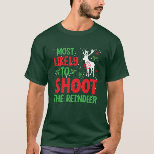 Camiseta Cazador Más Propenso a Disparar al Reno Feo Xmas