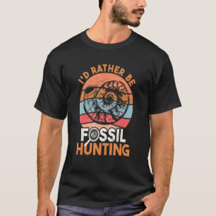 Camiseta Cazadora de fósiles Prefiero Cazar fósiles