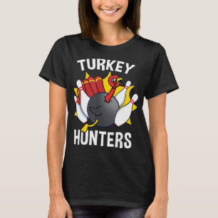 Camiseta Cazadores de Turquía lanzan boliche de diversión