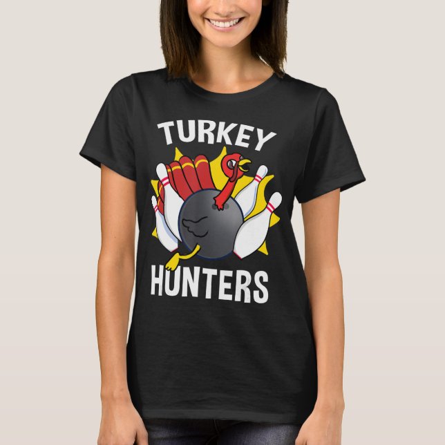 Camiseta Cazadores de Turquía lanzan boliche de diversión (Anverso)