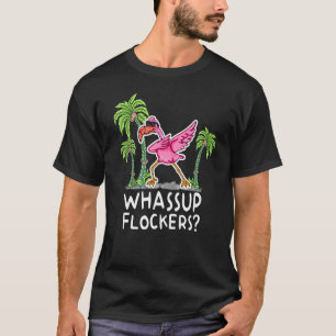 Camiseta Cazadores de Whassup Dabbing Dab Flamingo diciendo