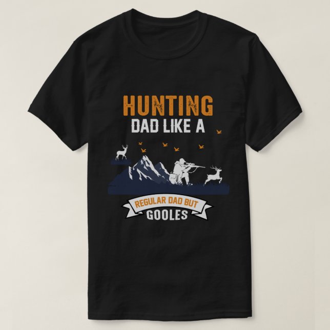 Camiseta Cazando a papá como un padre normal pero más frío (Diseño del anverso)
