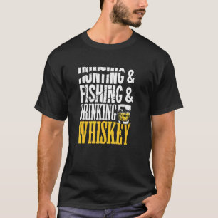 Camiseta Cazando a un cazador que pesca y bebe whisky