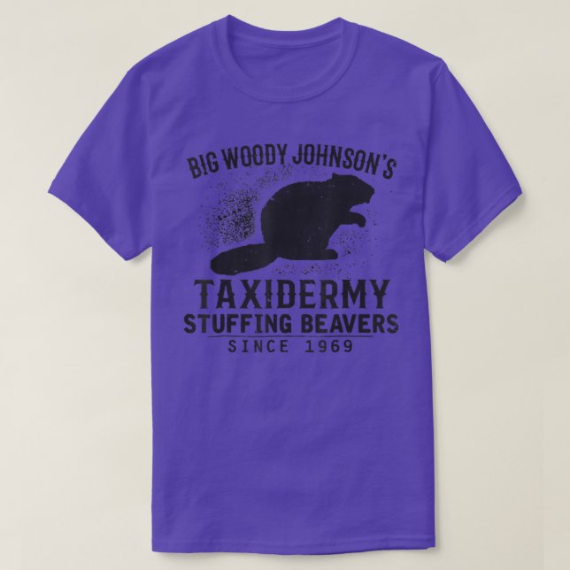 Camiseta Cazando Big Woody Johnsons Taidermy Stuffing Beave (Diseño del anverso)