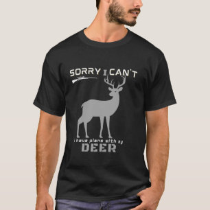 Camiseta Cazando ciervos de la temporada de alce siento no