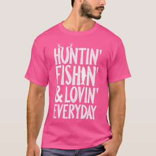 Camiseta Cazando todos los días cazando pescando