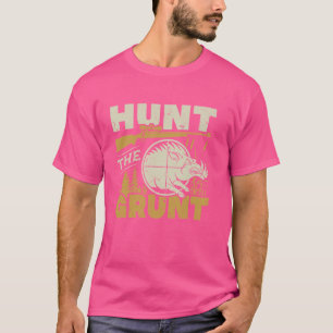 Camiseta Cazar El Caza Grunt Boar Cazando Cazadores De Hog