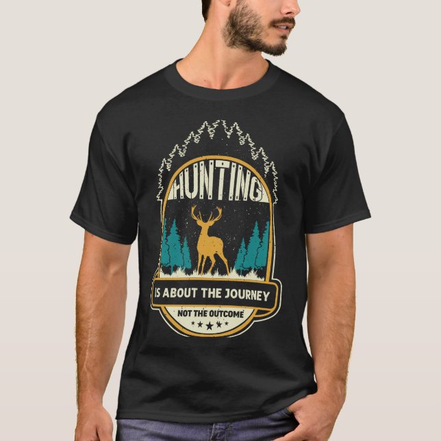 Camiseta Cazar es acerca del viaje, no el resultado (Anverso)