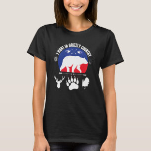 Camiseta Cazo En El País Grizzly, Cacería De Osos De Caza D