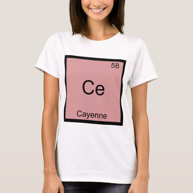 Camiseta Ce - Cayenne Divertido Símbolo de elemento de quím (Anverso)