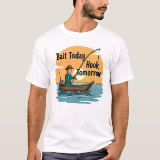 Camiseta Cebado Hoy, Anzuelo Mañana: Pescador’s