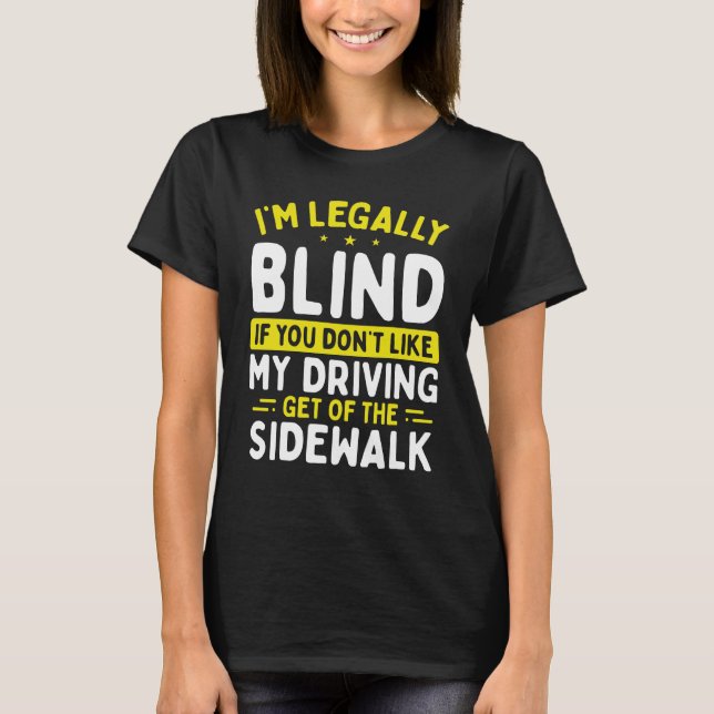 Camiseta Ceguera Manejando con baja visión Funny Punto cieg (Anverso)