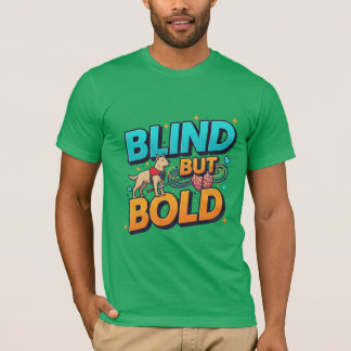 Camiseta Ceguera pero audaz Conciencia Ciega