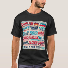 Camiseta Celebra el multilingüismo; ¿Cuál es tu mezcla?
