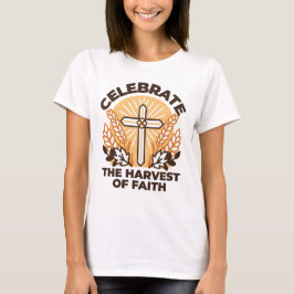 Camiseta Celebración de la cosecha de la fe - Arte Inspirad