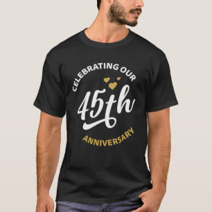 Camiseta Celebración de nuestro 45° aniversario a los 45 añ