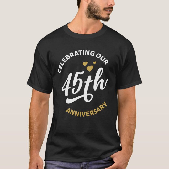 Camiseta Celebración de nuestro 45° aniversario a los 45 añ (Anverso)