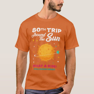 Camiseta Celebración del 80 cumpleaños 80thrip Around the S