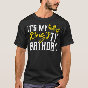 Camiseta Celebración del cumpleaños 71 de mi Rey
