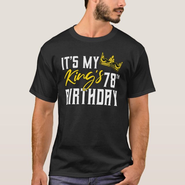 Camiseta Celebración del cumpleaños 78 de mi Rey (Anverso)