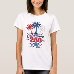 Camiseta Celebrando 250 Años Temática Tropical Patriótica