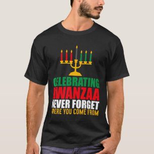 Camiseta Celebrando Kwanzaa Nunca Olvides Por Dónde Venís