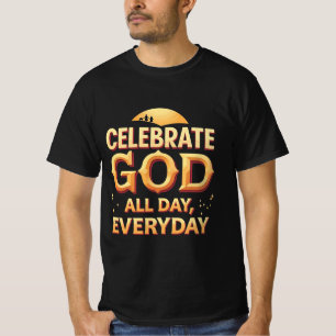 Camiseta Celebrar a Dios todo el día, todos los días (camis