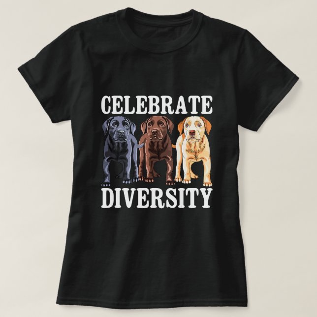 Camiseta Celebrar la diversidad Labrador de Perro Lover (Diseño del anverso)
