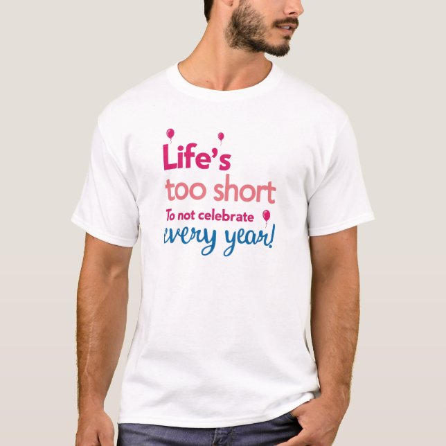 Camiseta Celebrar todos los años recordatorio de cumpleaños (Anverso)