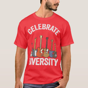 Camiseta Celebrate Diversity Guitar Lovers Guitarist Funny