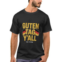 Celebrate German Heritage 'Guten Tag Y'all' Funny