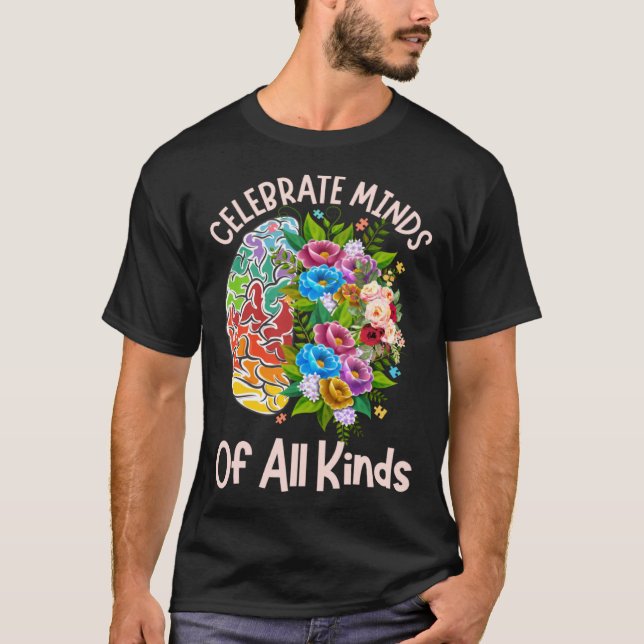 Camiseta Celebrate Minds Of All Kinds Neurodiversity Autism (Anverso)