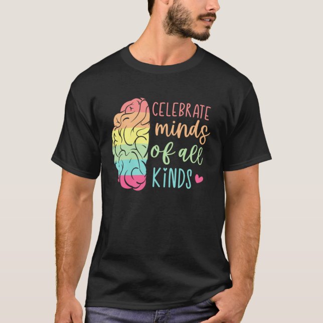 Camiseta Celebrate Minds Of All Kinds Neurodiversity Autism (Anverso)
