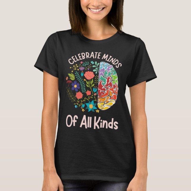 Camiseta Celebrate Minds Of All Kinds Neurodiversity Autism (Anverso)