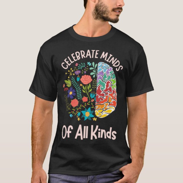 Camiseta Celebrate Minds Of All Kinds Neurodiversity Autism (Anverso)