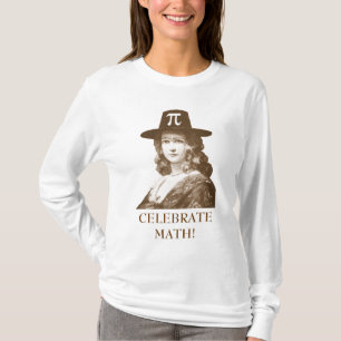 Camiseta Celebre la matemáticas, señora del pi