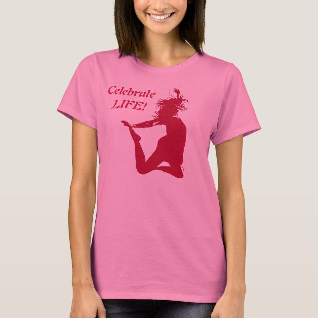 Camiseta ¡Celebren la vida! (Anverso)