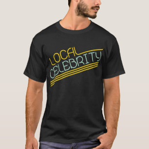 Camiseta Celebridad local
