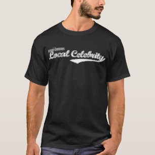 Camiseta Celebridad local Semi-Famosa