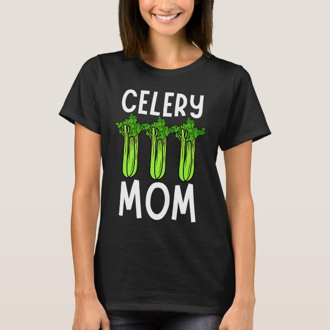 Camiseta Celery Mom Vegetable Mothers' Day Gardener (Anverso)