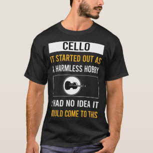 Camiseta Cello Cellist, un hobby inofensivo