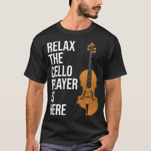 Camiseta Cello Gift Rela El Cello Player Está Aquí Cel