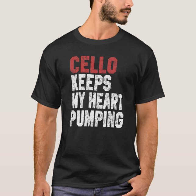 Camiseta Cello Mantiene Mi Corazón Bombeando Cello Hombres  (Anverso)