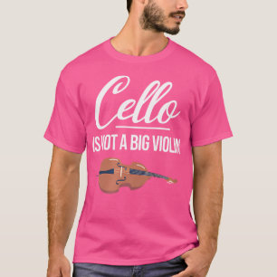 Camiseta Cello No Es Un Gran Violín Funny De Música Cellist