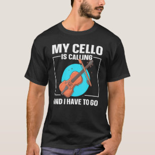 Camiseta Cello Player Cellist My Cello Está Llamando