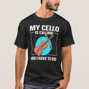 Camiseta Cello Player Cellist My Cello Está Llamando