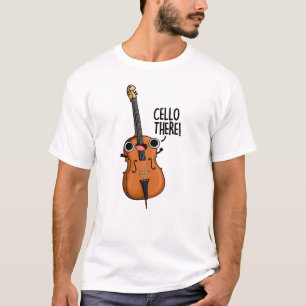 Camiseta Cello There Funny Music Pun