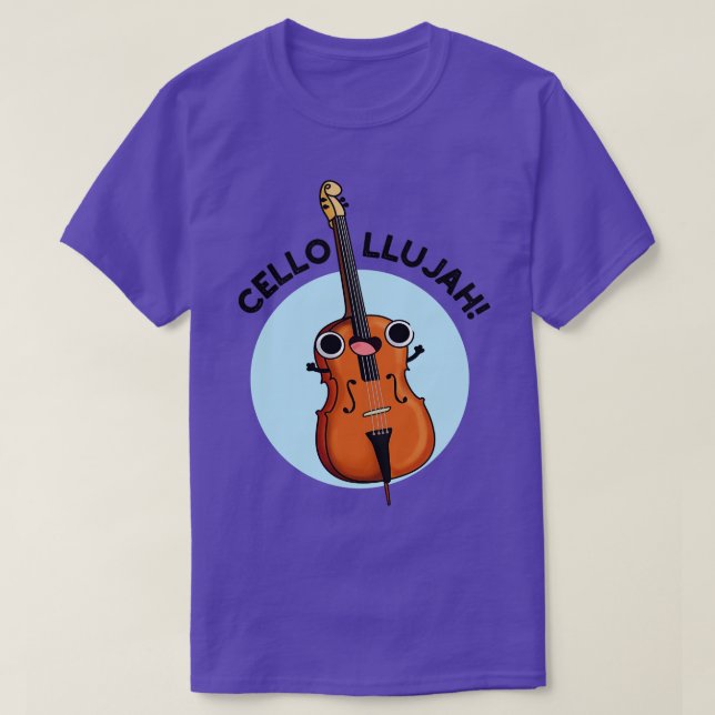 Camiseta Cellollujah Cute Cello Pun (Diseño del anverso)