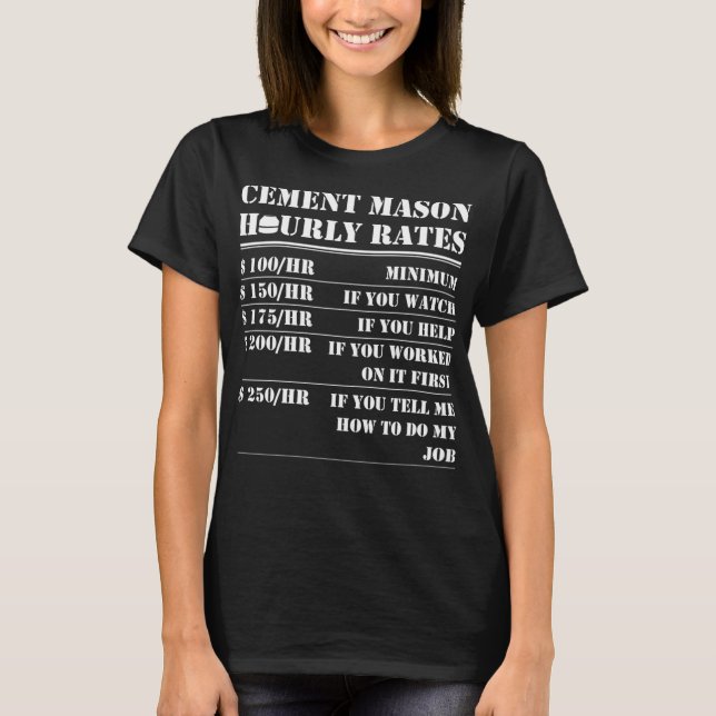 Camiseta Cement Mason Hourrate Funny Concrete Worker Lab La (Anverso)